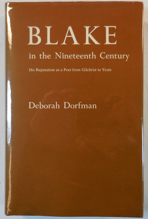 Blake in the Nineteenth Century. His Reputation as a Poet from Gilchrist to Yeats
