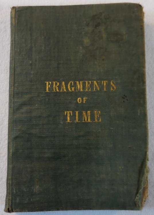 Image for Fragments of Time: Or Leisure Moments Improved; A Series of Laconics By an Observer of Men and Things Fragments of Time: Or Leisure Moments Improved; A Series of Laconics By an Observer of Men and Things
