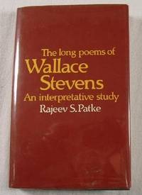 The Long Poems of Wallace Stevens: An Interpretative Study