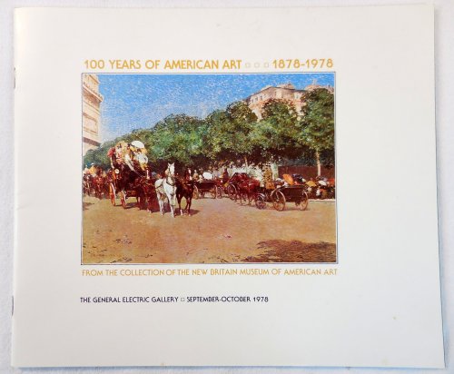 100 Years of American Art 1878-1978