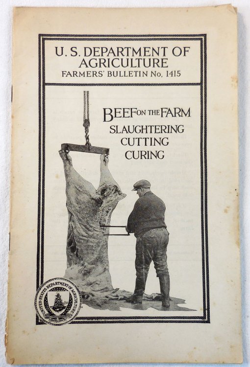 Beef on the Farm: Slaughtering, Cutting, Curing. Farmers' Bulletin No. 1415