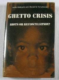 Ghetto Crisis: Riots or Reconciliation