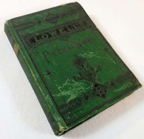 The Poetical Works of James Russell Lowell. Complete Edition