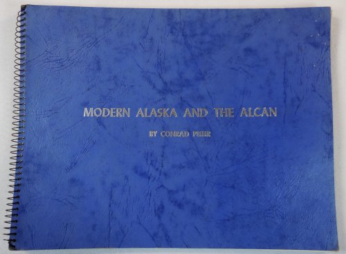 Modern Alaska and the Alcan