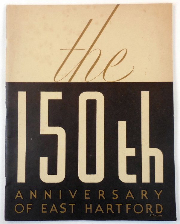 The 150th Anniversary of East Hartford. The Program of the Sesquicentennial Celebration of East Hartford. October 12, 13, 14, 1933