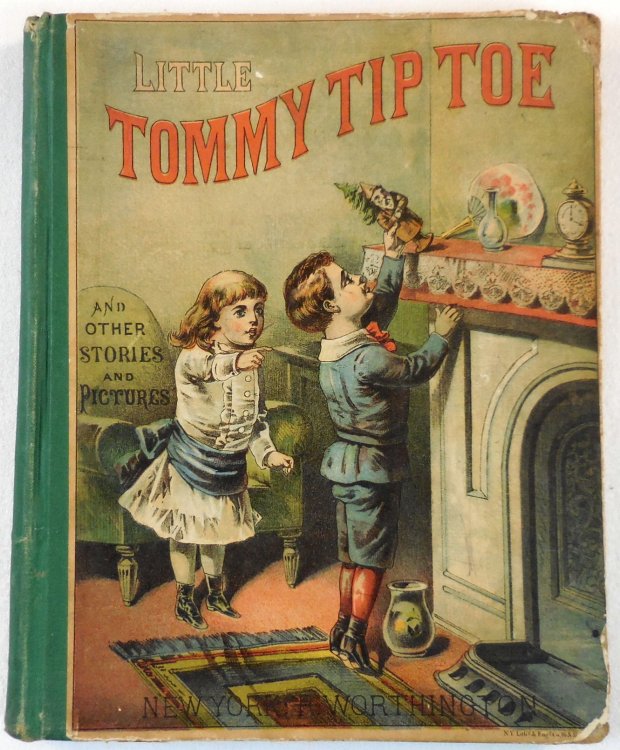 Little Tommy Tip Toe and Other Stories and Poems