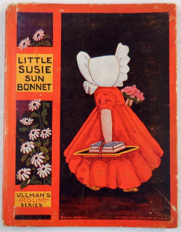 Little Susie Sunbonnet and How Her Year Was Spent. A Story for Little Tots Ullmans's Red Line Series