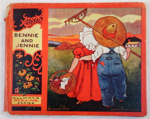 Bennie and Jennie. A Story for Little Tots. Ullmans's Red Line Series