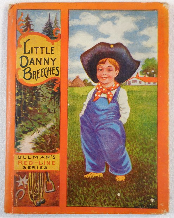 Little Danny Breeches. Ullmans's Red Line Series