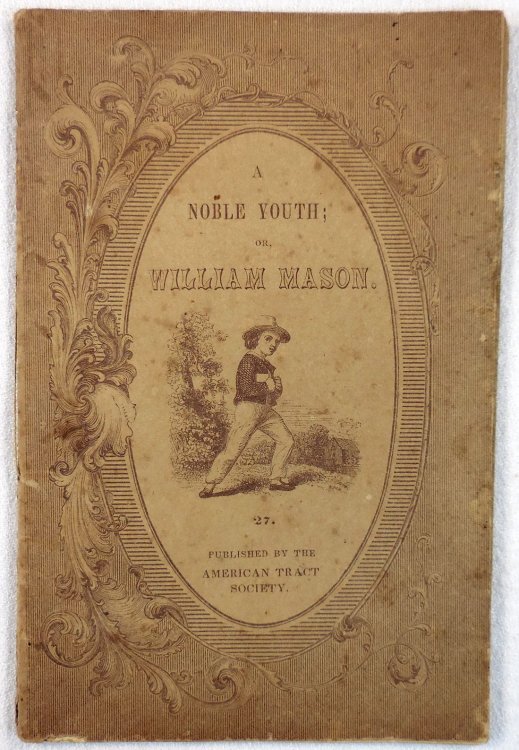 A Noble Youth; or, William Mason