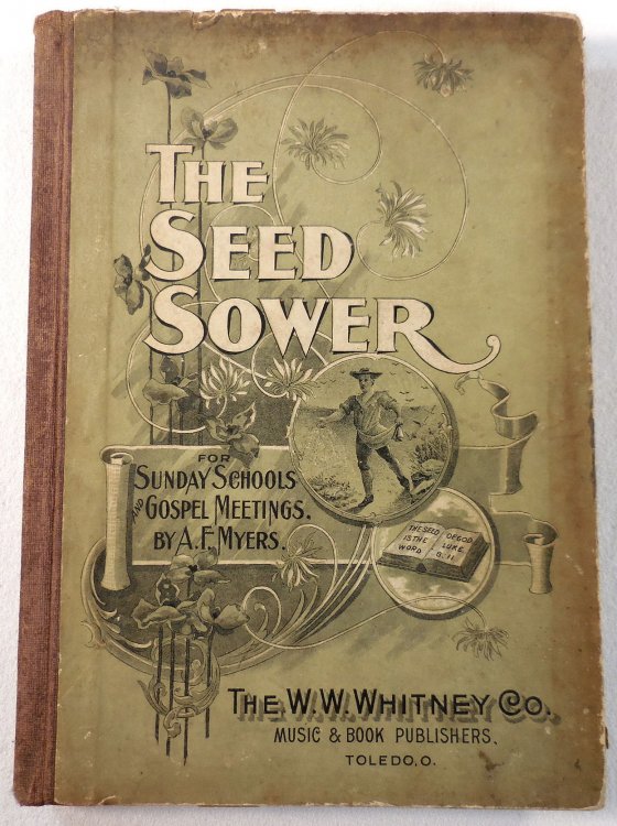 The Seed Sower: A Collection of Songs for Sunday Schools and Gospel Meetings