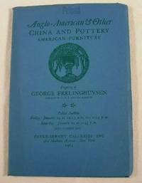 Image for Anglo-American & Other China and Pottery, American Furniture, Property of George Frelinghuysen. January 24 and 25, 1964 Anglo-American & Other China and Pottery, American Furniture, Property of George Frelinghuysen. January 24 and 25, 1964