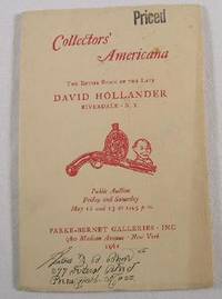 Image for Collectors' Americana. The Entire Stock of the Late David Hollander, Riverdale, NY. May 12 and 13, 1961 Collectors' Americana. The Entire Stock of the Late David Hollander, Riverdale, NY. May 12 and 13, 1961