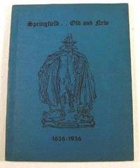 Springfield Old and New. Tercentenary Souvenir 1636-1936