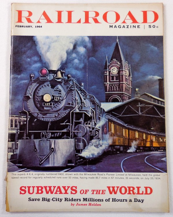 Railroad Magazine: The Magazine of Adventurous Railroading. Vol. 75, No. 2, February 1964