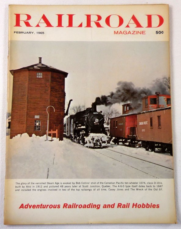 Railroad Magazine: Adventurous Railroading and Rail Hobbies. Vol. 76, No. 4, February 1965