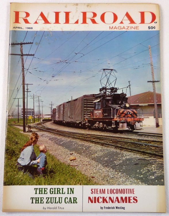 Railroad Magazine: Adventurous Railroading and Rail Hobbies. Vol. 78, No. 6 - April 1966