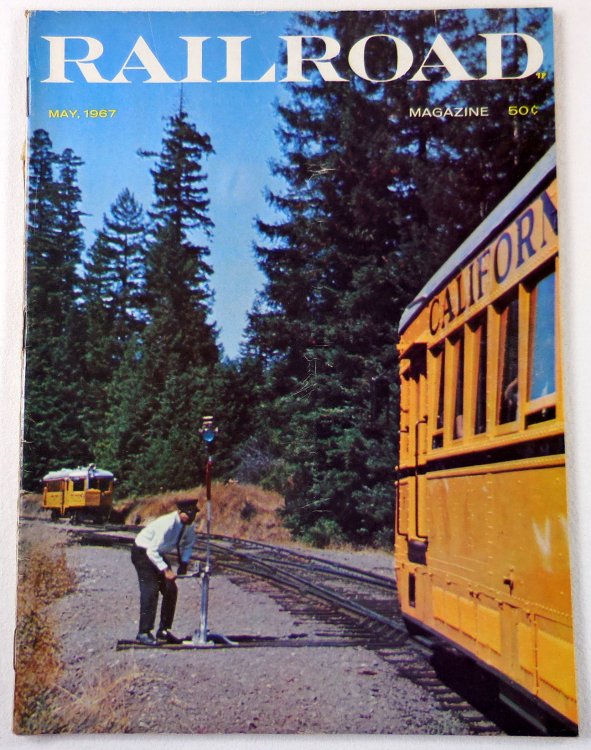 Railroad Magazine: Adventurous Railroading and Rail Hobbies. Vol. 81, No. 1 - May 1967