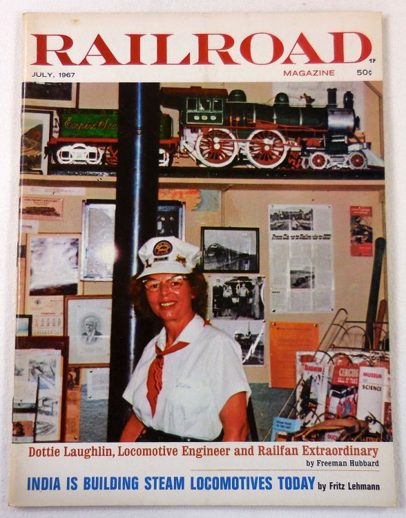 Railroad Magazine: Adventurous Railroading and Rail Hobbies. Vol. 81, No. 3 - July 1967