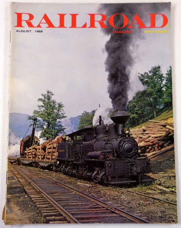 Railroad Magazine: Adventurous Railroading and Rail Hobbies. Vol. 83, No. 4 - August 1968