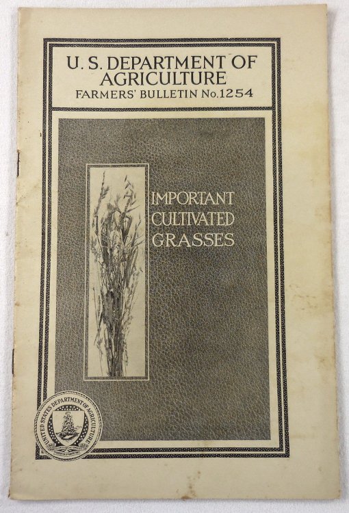 Important Cultivated Grasses. Farmers' Bulletin No. 1254. U.S. Department of Agriculture