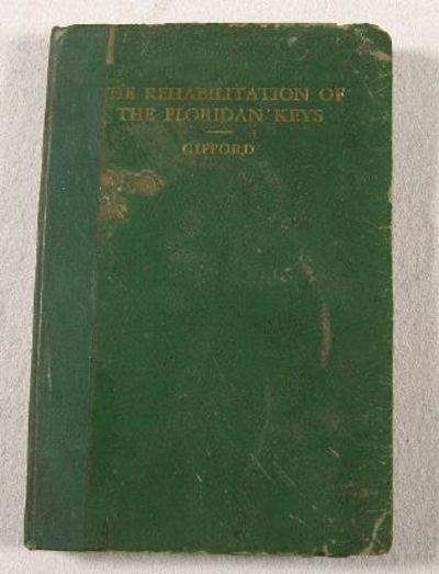 The Rehabilitation of the Floridian Keys [Florida Keys]