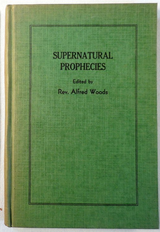 Supernatural Prophecies : Together with Some Select Hymns and Poems