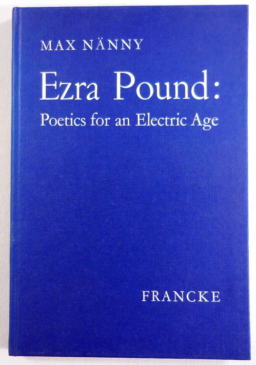 Ezra Pound: Poetics for an Electric Age