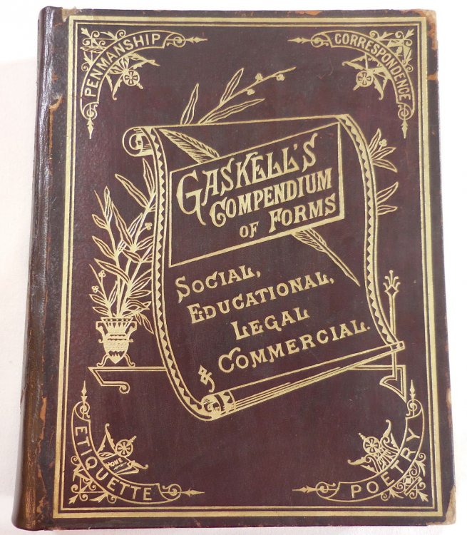 Gaskell's Compendium of Forms, Educational, Social, Legal and Commercial.