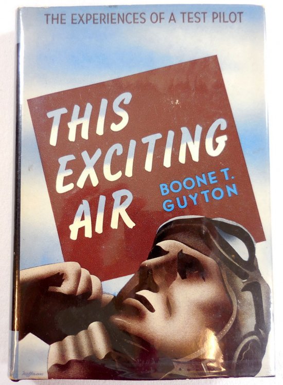The Exciting Air: The Experiences of a Test Pilot