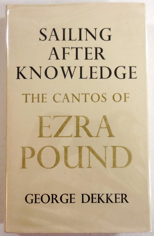 Sailing After Knowledge: The Cantos of Ezra Pound