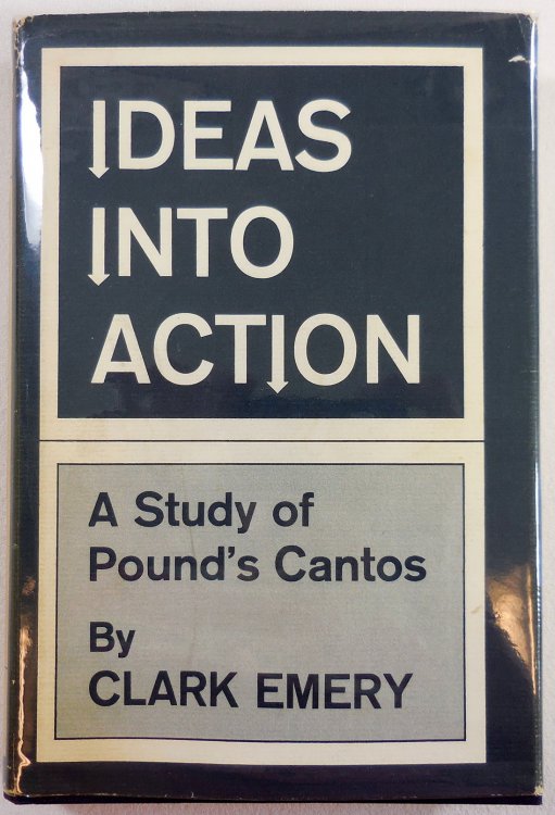 Ideas into Action: A Study of Pounds Cantos