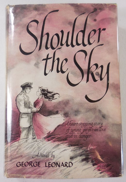 Shoulder to the Sky. [A Heart-Stopping Story of Young People in Love and in Danger]