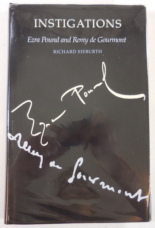 Instigations: Ezra Pound and Remy de Gourmont