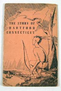 The Story of Hartford Connecticut