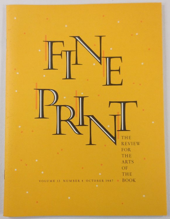 Fine Print Magazine. Volume 13, Number 4: October 1987. The Review for the Arts of the Book