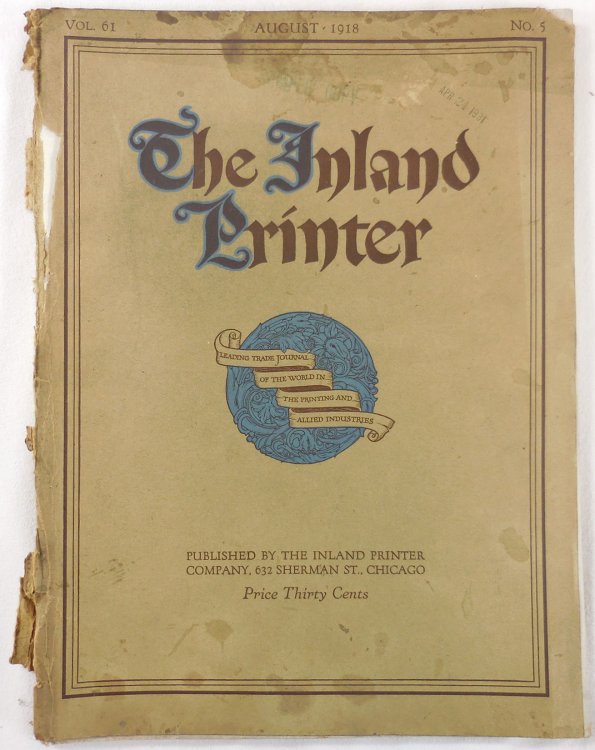 The Inland Printer. Vol. 61, No. 5, August, 1918. The Leading Business and Technical Journal of the World in the Printing and Allied Industries
