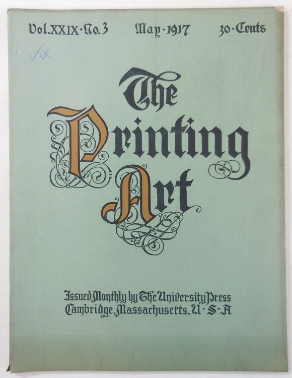 The Printing Art. Vol. XXIX, No. 3, May 1917. A Monthly Magazine of the Art of Printing and of the Allied Arts