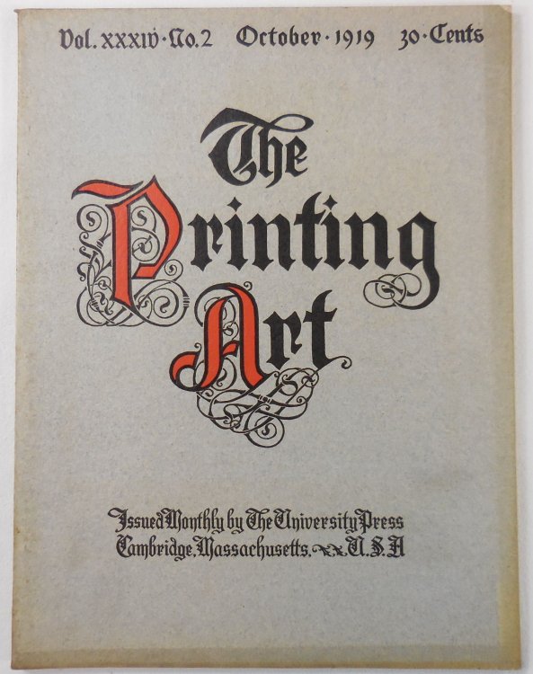 The Printing Art. Vol. XXXIV, No. 2, October 1919. A Monthly Magazine of the Art of Printing and of the Allied Arts