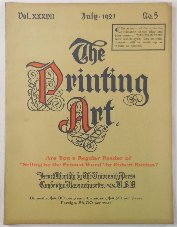 The Printing Art. Vol. XXXVII, No. 5, July 1921. A Monthly Magazine of the Art of Printing and of the Allied Arts
