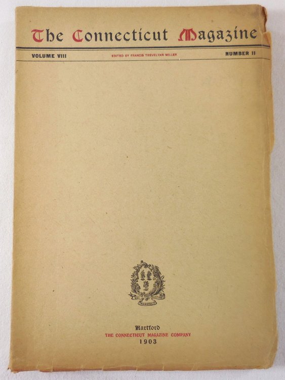 The Connecticut Magazine: An Illustrated Monthly. Vol. VIII, No. II