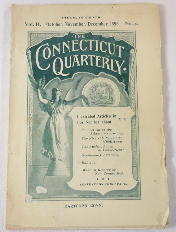 The Connecticut Quarterly. Vol. II, No. 4 - October, November, December, 1896