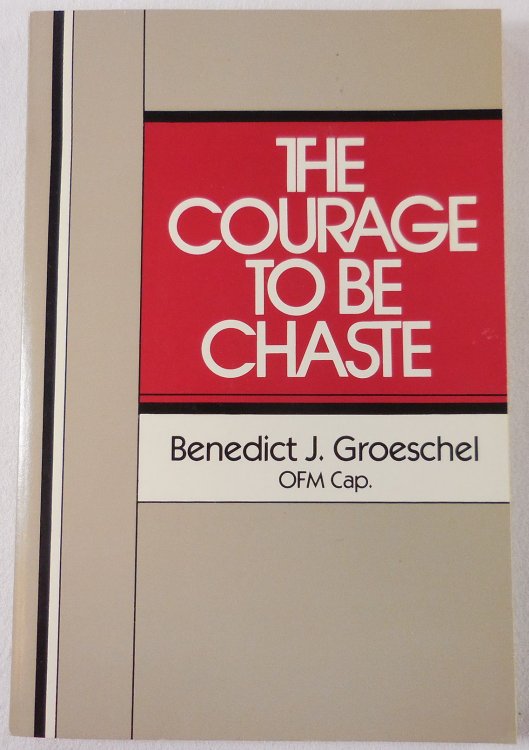 Image for The Courage to Be Chaste The Courage to Be Chaste