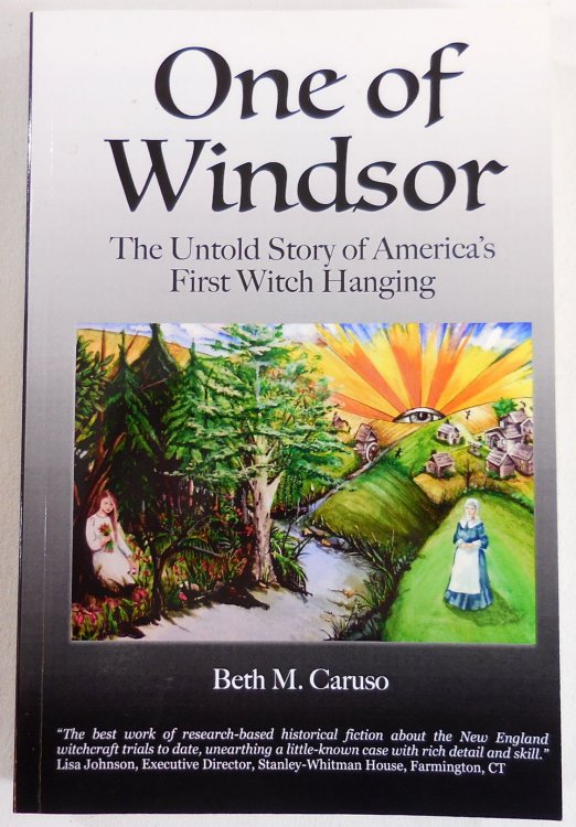 One of Windsor: The Untold Story of America's First Witch Hanging