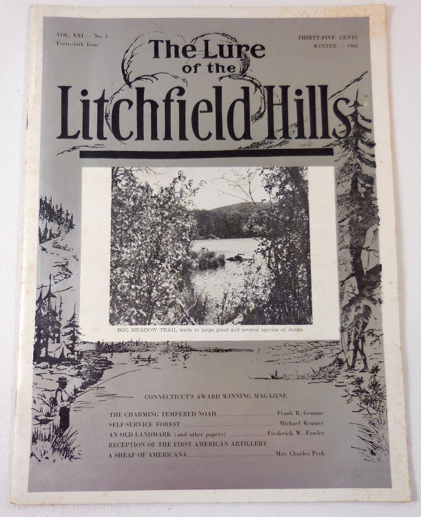 The Lure of the Litchfield Hills. Vol. XXI, No. 4 - Winter Edition - December 1962. Forty-Sixth [46th] Issue