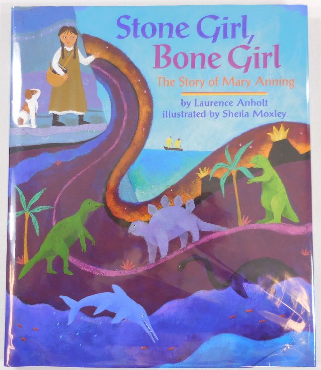 Stone Girl, Bone Girl: The Story of Mary Anning