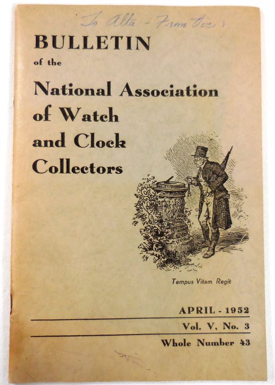 Image for Bulleting of the National Association of Watch and Clock Collectors. Vol. V., No. 3, April 1952. Whole Number 43 Bulleting of the National Association of Watch and Clock Collectors. Vol. V., No. 3, April 1952. Whole Number 43