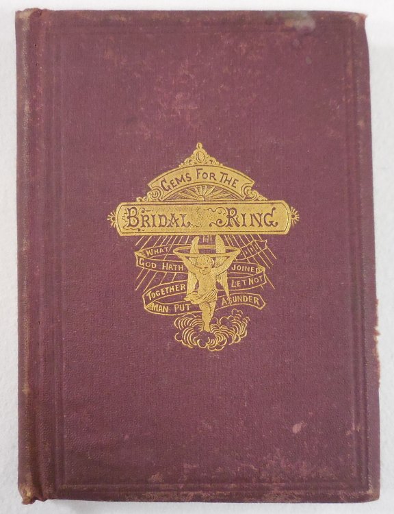 Image for Gems for The Bridal Ring. A Gift for the Plighted and the Wedded Gems for The Bridal Ring. A Gift for the Plighted and the Wedded