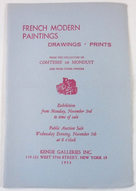 French Modern Paintings, Drawings, Prints. From the Collection of Comtesse De Monduit and Other Owners. November 5, 1952. Sale No. 505