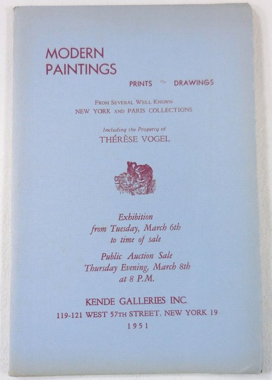 Modern Paintings, Prints, Drawings. From Several Well Known New York and Paris Collections Including the Property of Therese Vogel. March 8, 1951. Sale No. 426